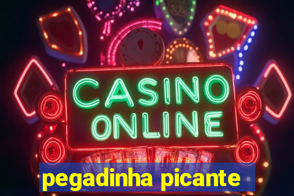 pegadinha picante